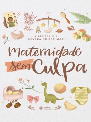 cover image of Maternidade sem culpa